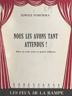 cover image of Nous les avons tant attendus !